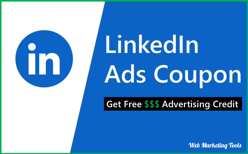 LinkedIn Ads Coupon Code for Advertising 2026 – Up to Free $500 Ad Credit