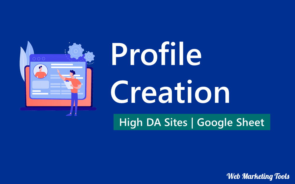 600+ Free Profile Creation Sites List with High DA and Dofollow Backlink