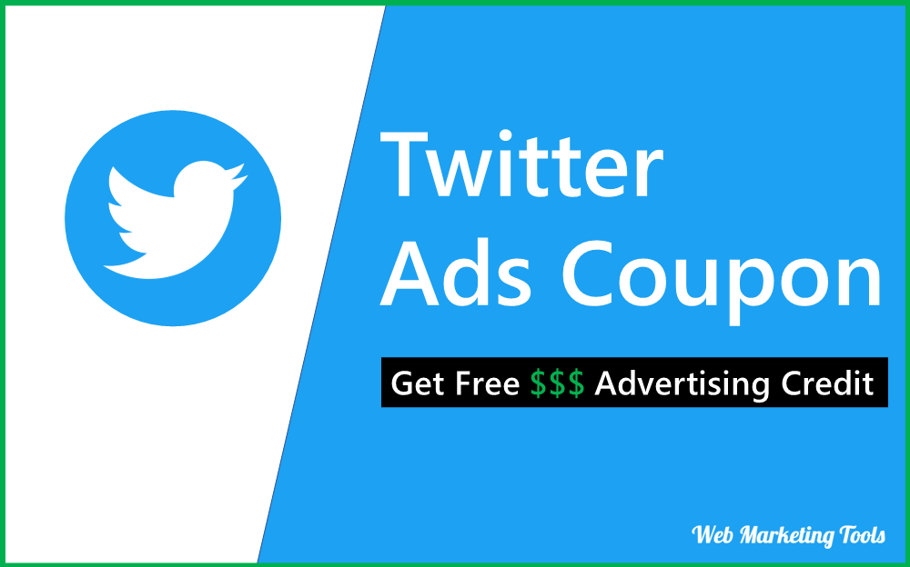 Twitter Ads Coupon Get Free Twitter Advertisment Credit Twitter Ads Coupon - Get Free Twitter Advertisement Credit